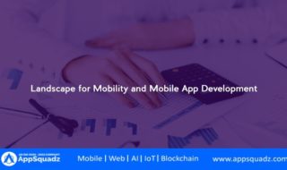 Landscape for Mobility and Mobile App Development