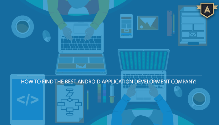 Best Android Application Development Company