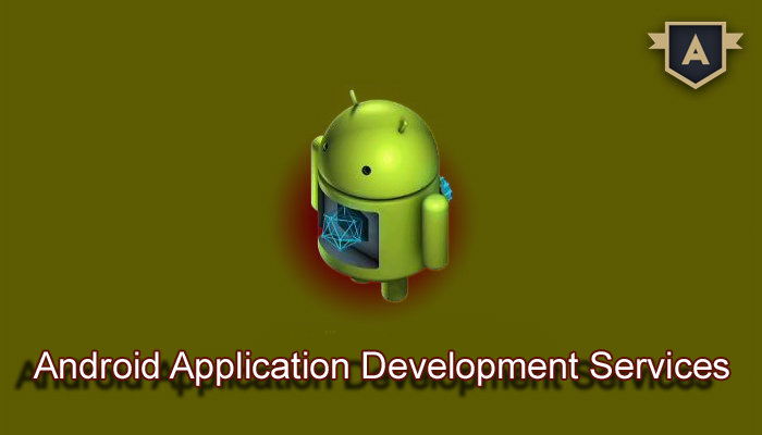 Android Application Development Services